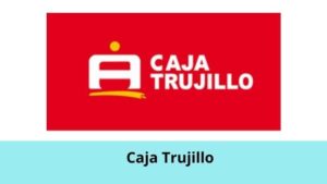 Lee más sobre el artículo Caja Trujillo