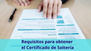Requisitos para obtener el Certificado de Soltería, si eres ciudadano peruano