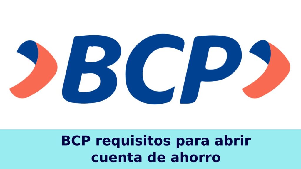 Requisitos Para Abrir Cuenta De Ahorro Bcp 2021 1214