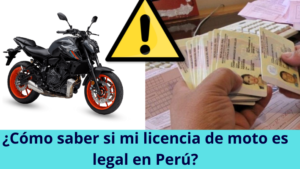 ¿Cómo saber si mi licencia de moto es legal en Perú?