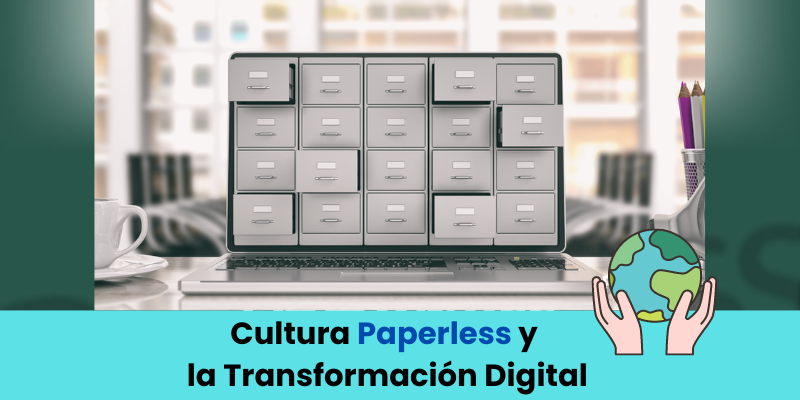 Cultura Paperless y la Transformación Digital